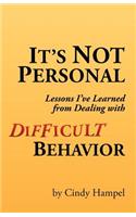 It's Not Personal