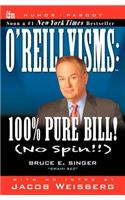O'Reillyisms: 100% Pure Bill! (No Spin!!)