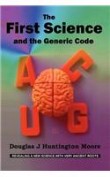 First Science - And the Generic Code