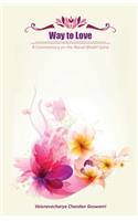 Way to Love: A Commentary on the Narad Bhakti Sutra: (English)