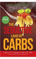 Seductive Land of Carbs
