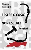 Essere o cosa? Non essere!