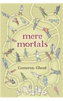 mere mortals