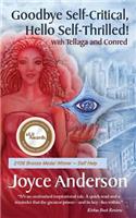 Goodbye Self-Critical, Hello Self-Thrilled! with Tellaga and Conred