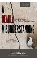 Deadly Misunderstanding