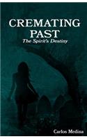 Cremating Past