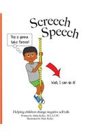 Screech Speech