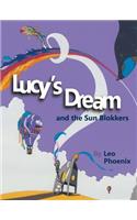 Lucy's Dream and the Sun Blokkers: (English)
