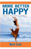 More Better Happy