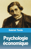 Psychologie économique: Livre I