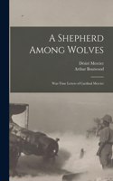 Shepherd Among Wolves