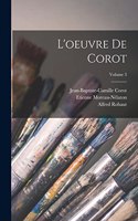 L'oeuvre de Corot; Volume 3