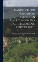 Handbuch der Historisch-kritischen Einleitung in das Alte Testament, dritter Theil