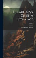 Milesian Chief. A Romance; Volume 2