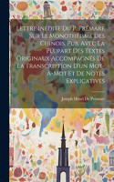 Lettre Inédite Du P. Prémare Sur Le Monothéisme Des Chinois, Pub. Avec La Plupart Des Textes Originaux Accompagnés De La Transcription D'un Mot-À-Mot Et De Notes Explicatives