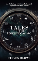 Tales of the Forthcoming