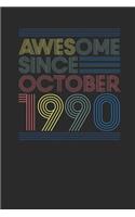 Awesome Since October 1990: Dotted Bullet Grid Notebook / Journal (6 X 9 -120 Pages) - October Birthday Gift Idea