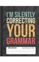 I'm Silently Correcting Your Grammar