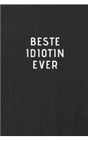 BESTE IDIOTIN EVER - Journal - Tagebuch - Notizbuch - Notebook