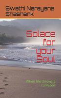 Solace for your Soul: When life throws a curveball