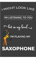 I'm Always Playing the Saxophone