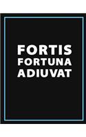 Fortis Fortuna Adiuvat (Fortune Favours the Brave) - Motivational Notebook, Journal & Exercise Book