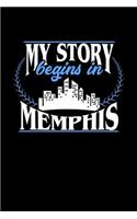 My Story Begins in Memphis