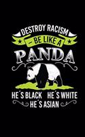 Racism Panda: 6x9" dotted Notebook For Anti-Racists - Say No To Racism & Nazis - Funny Gift Idea For Office Worker & Teacher