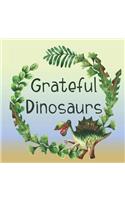 Grateful Dinosaurs