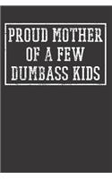 DUMBASS KIDS MOM Notebook Journal: DUMBASS KIDS MOM Notebook Journal gift Journal 6 x 9 120 pages