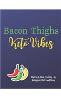 Bacon Thighs Keto Vibes