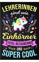 Lehrerinnen sind wie Einhörner total bezaubernd und super cool