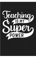 Teaching is My Superpower