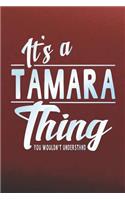It's a Tamara Thing You Wouldn't Understand