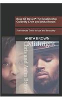 Rose Of Desire*The Relationship Guide By Chris and Anita Brown
