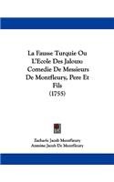 La Fausse Turquie Ou L'Ecole Des Jaloux