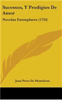Sucessos, Y Prodigios De Amor: Novelas Exemplares (1734)