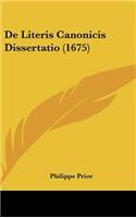 de Literis Canonicis Dissertatio (1675)