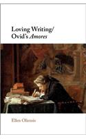 Loving Writing/Ovid's Amores