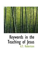 Keywords in the Teaching of Jesus