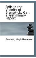 Soils in the Vicinity of Brunswick, Ga.: A Preliminary Report