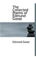 The Collected Poems of Edmund Gosse