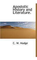 Apostolic History and Literature.
