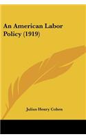 American Labor Policy (1919)
