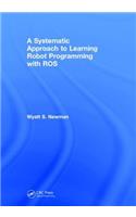 Systematic Approach to Learning Robot Programming with Ros