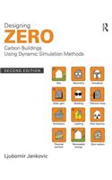 Designing Zero Carbon Buildings Using Dynamic Simulation Methods: Using Dynamic Simulation Methods