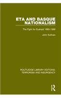 ETA and Basque Nationalism (RLE: Terrorism & Insurgency)