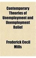 Contemporary Theories of Unemployment and Unemployment Relief