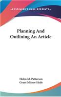 Planning And Outlining An Article