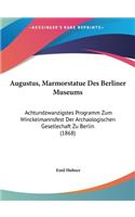 Augustus, Marmorstatue Des Berliner Museums